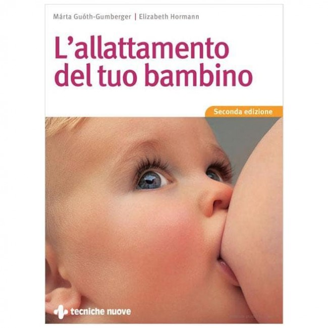 L'allattamento del tuo bambino - seconda edizione - Tabata Shop