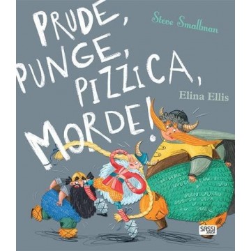 prude, punge, pizzica, morde!  