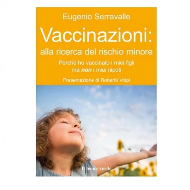 Tutto quello che occorre sapere prima di vaccinare il proprio bambino di  Eugenio Serravalle - Edizioni Sì