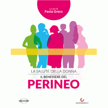 La Salute Della Donna. Il Benessere Del Perineo. Libro.