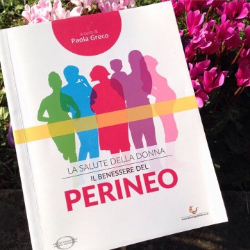 La Salute Della Donna. Il Benessere Del Perineo. Libro.