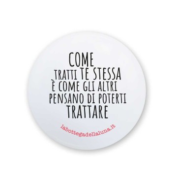 Calamita "Come Tratti Te Stessa"